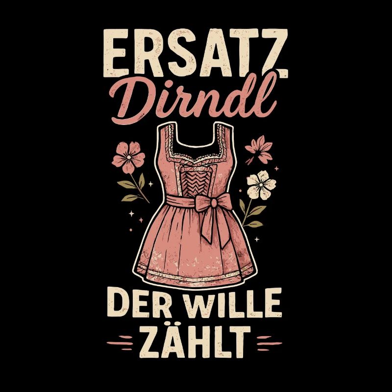 Ersatz Dirndl – Der Wille zählt