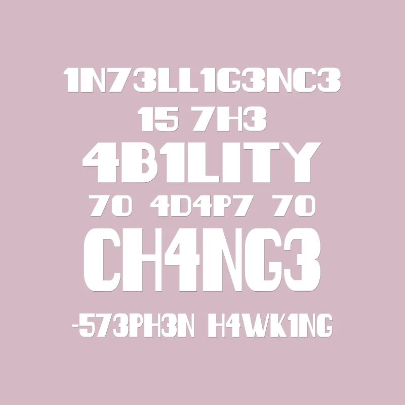 Intelligence - Stephen Hawking
