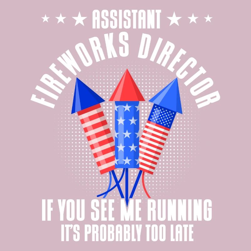 Funny fireworks pyrotechnician saying
