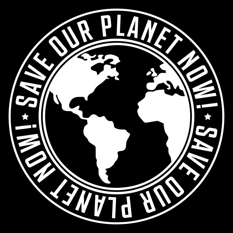 save our planet now