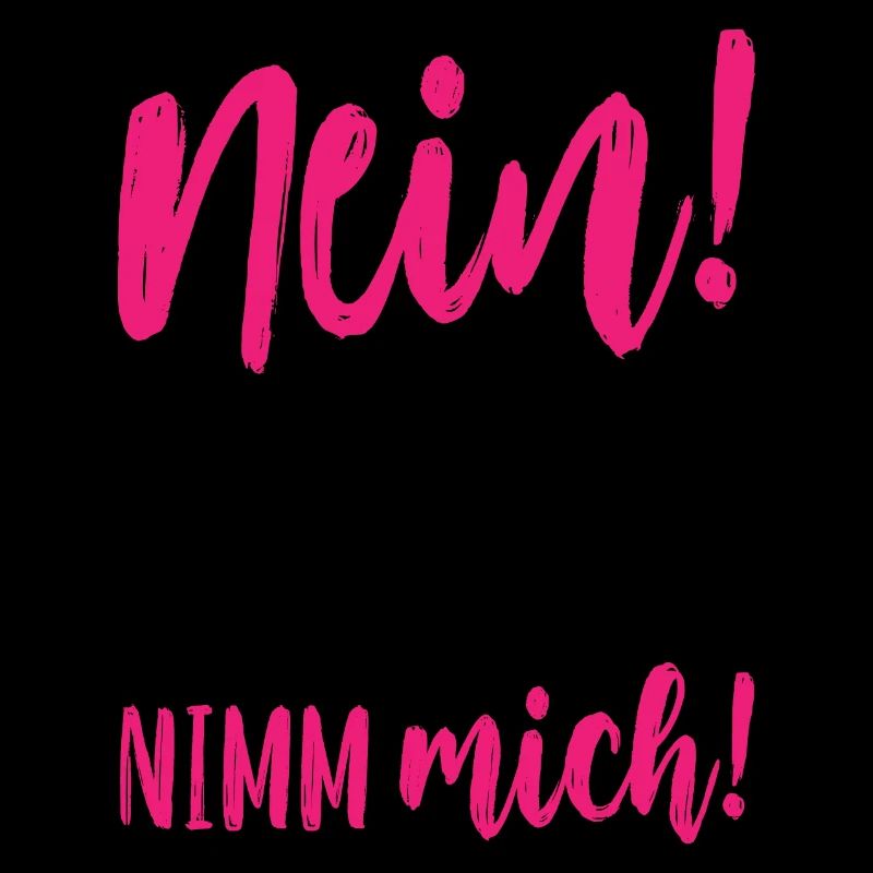 Nein Er hat dich nicht verdient Nimm mich