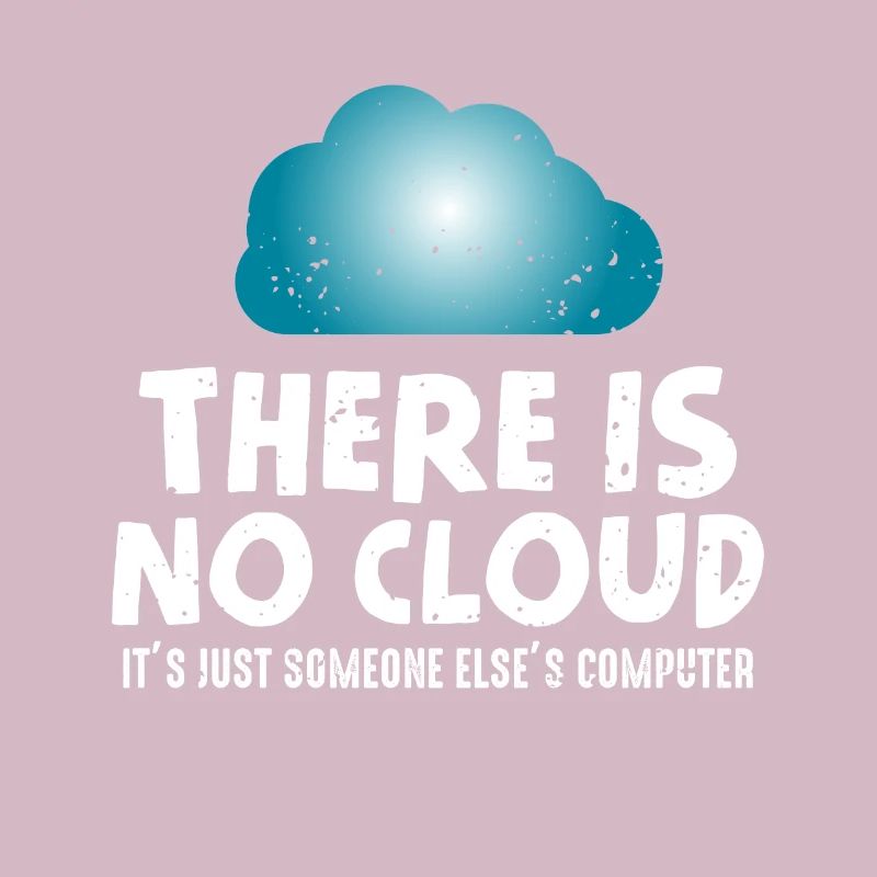 No cloud computer humor programmer
