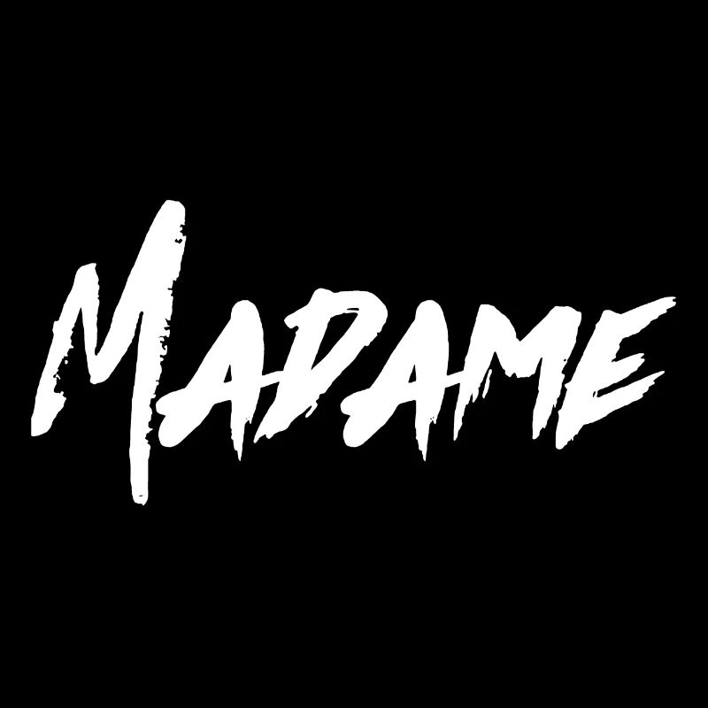 MADAME