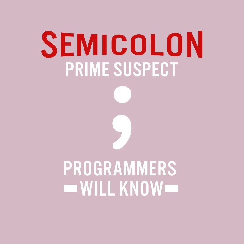 Coder Coding Semicolon Programmer Geek