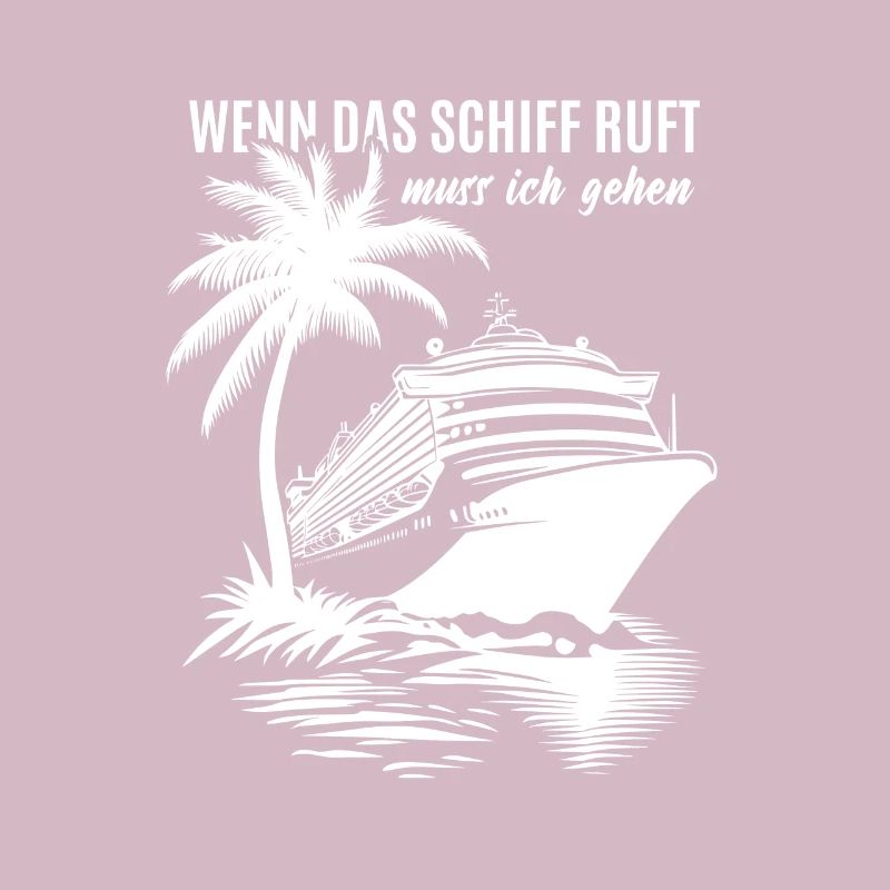 Wenn das Schiff ruft muss ich gehen - Kreuzfahrt