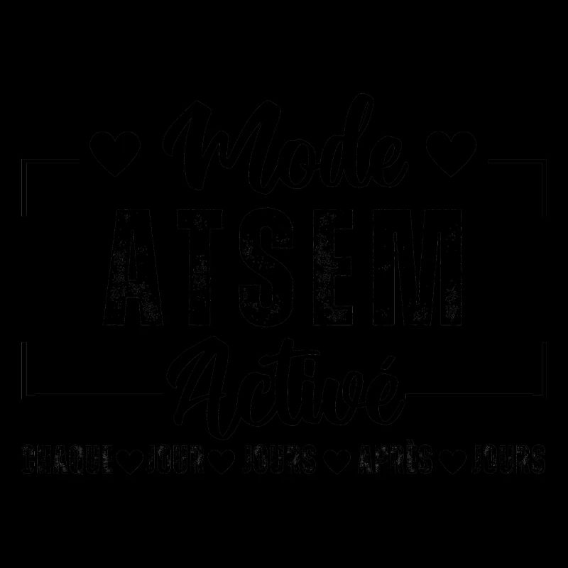 Mode atsem activé humour atsem cadeau pour atsem