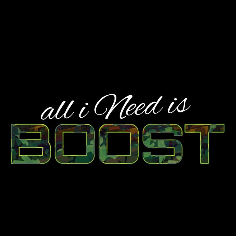All i Need is boost