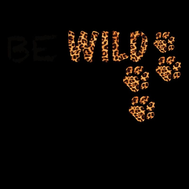 Be Wild leopard print with cute paws