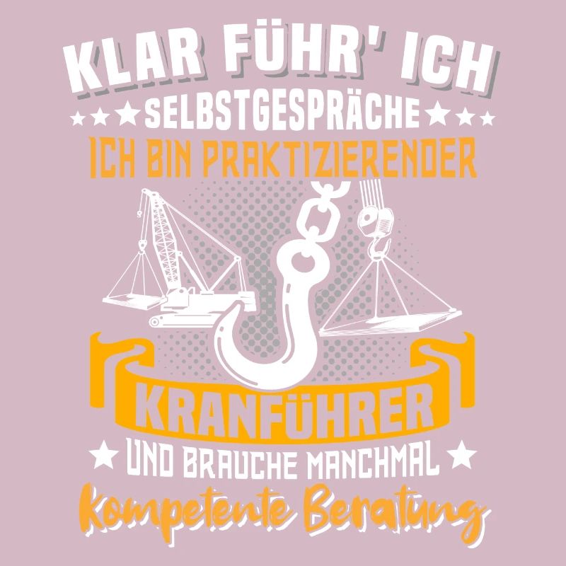 Kranführer Sprüche Kran Kranfahrer