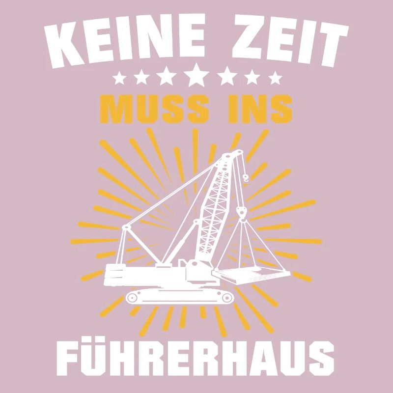 Kranführer Sprüche Kran Kranfahrer
