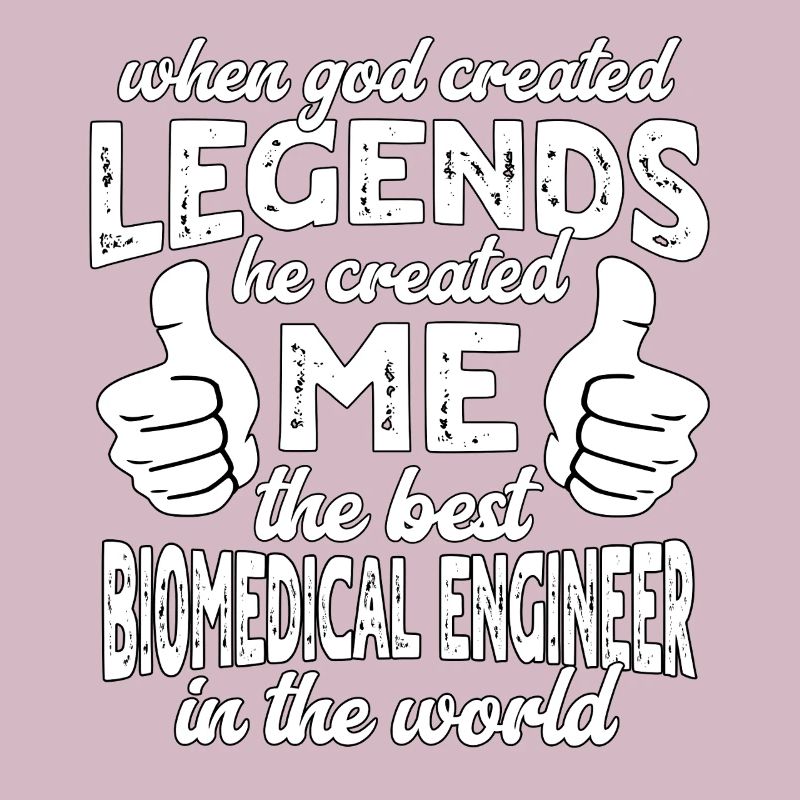 Best Biomedical Engineer Legend