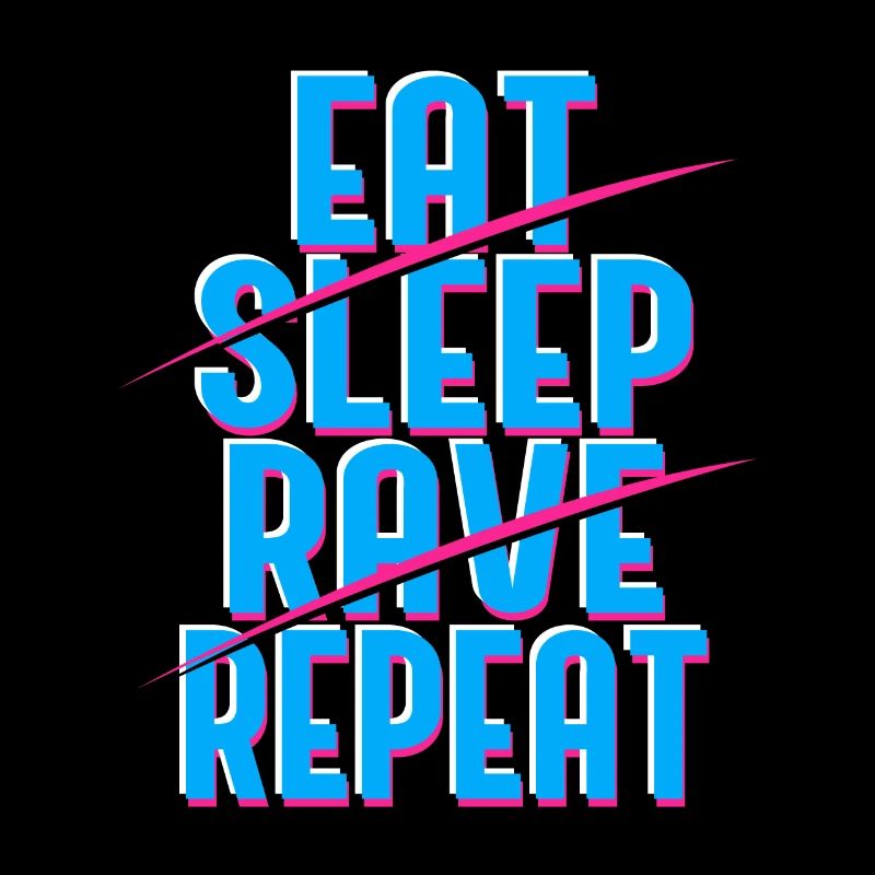Manger Sleep Rave Répéter