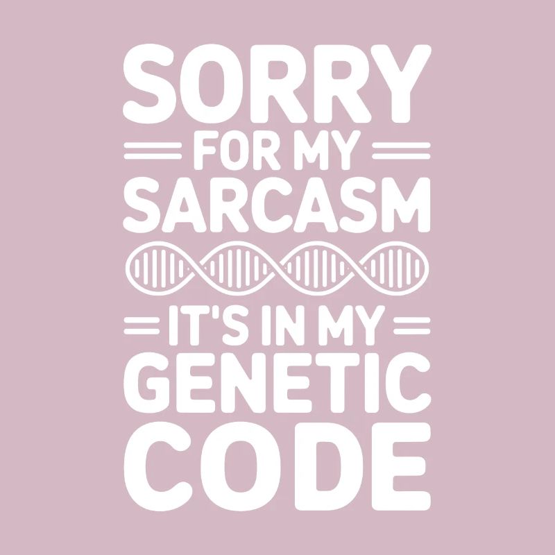 Sarcasm Genes DNA Genetics
