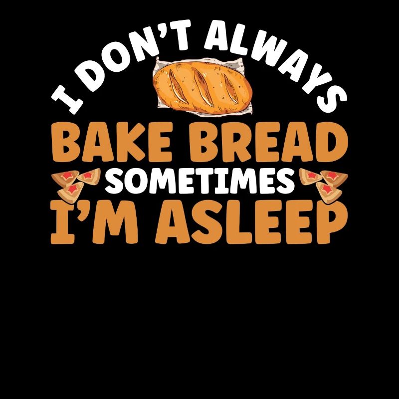 Brotbacken Geschenk Bäckerei Zitat Bäcker
