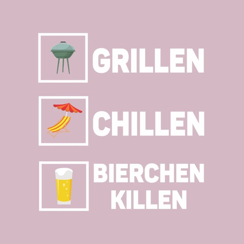 Grillen Chillen Bierchen Killen Bier BBQ Grill