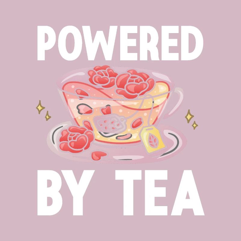 Tea Lover Tea Drinker Quotes Powered By Tea