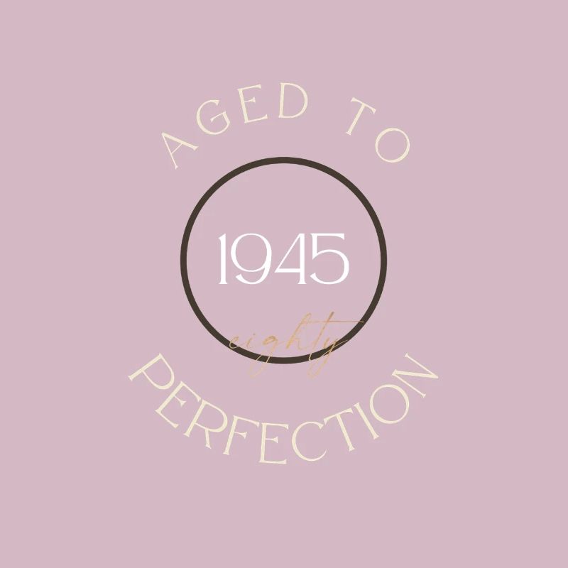 80th Birthday, aged to perfection 1945, gift
