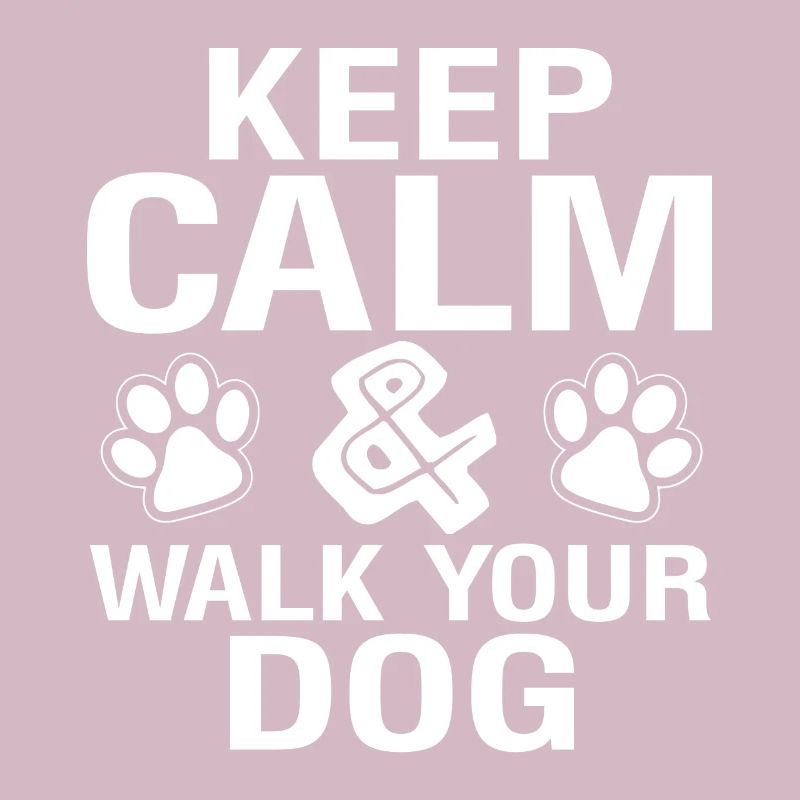 Keep calm _ Walking the dog