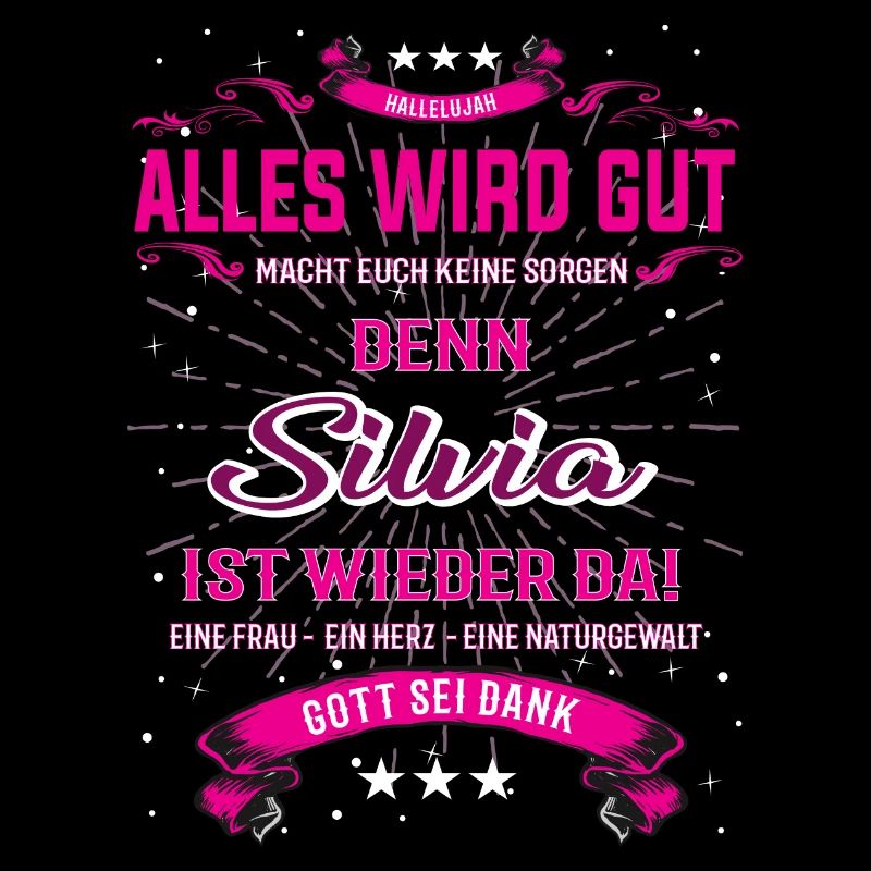 Alles wird gut, Silvia ist wieder da T-Shirt