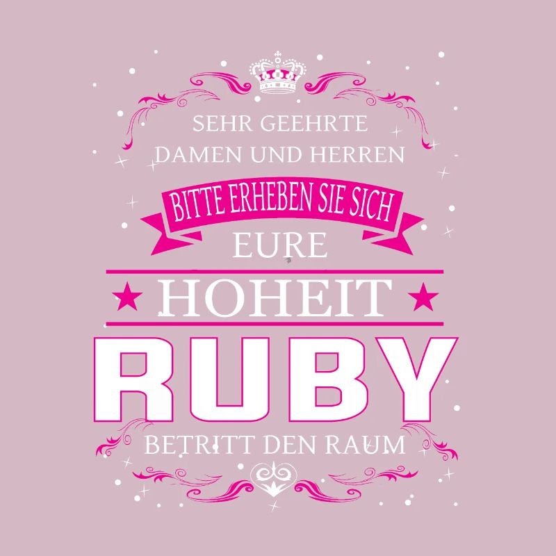 Votre Altesse Ruby entre dans la pièce