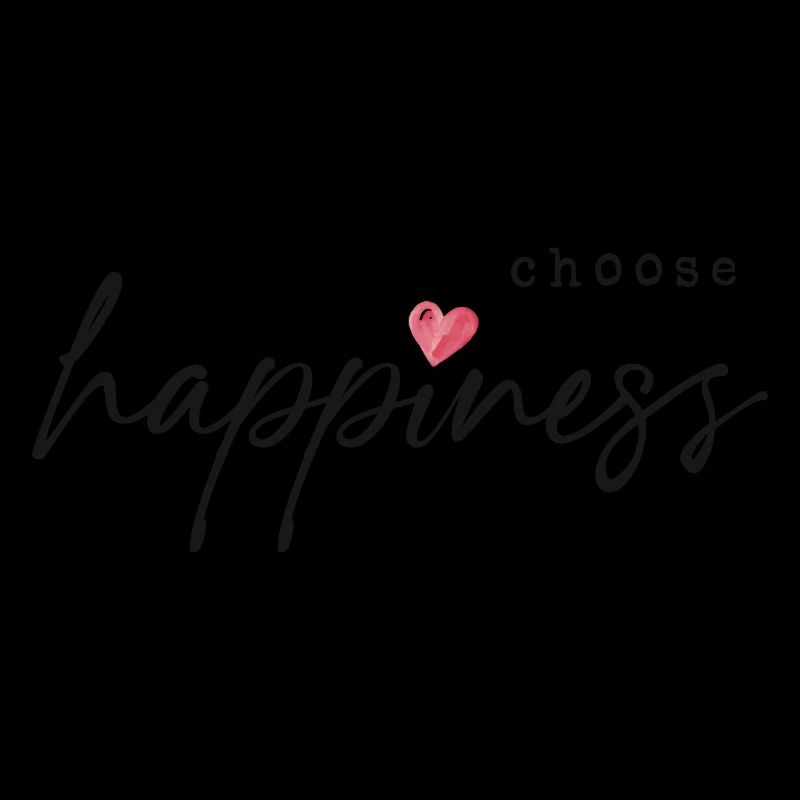 Choose Happiness