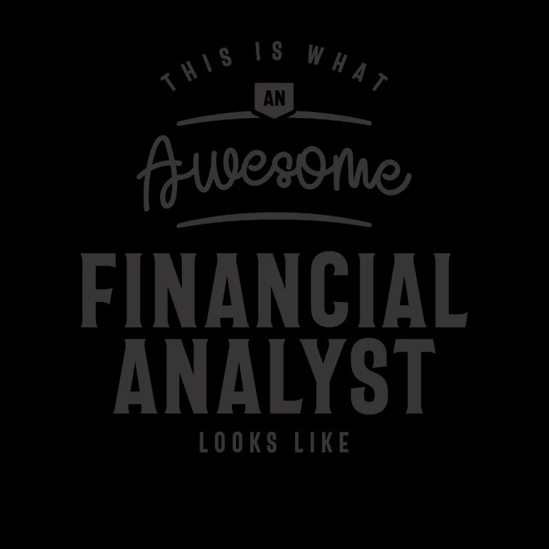 Funny Awesome Financial Analyst Job Occupation