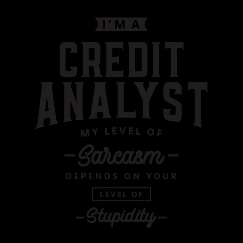 Credit Analyst Funny Job Title