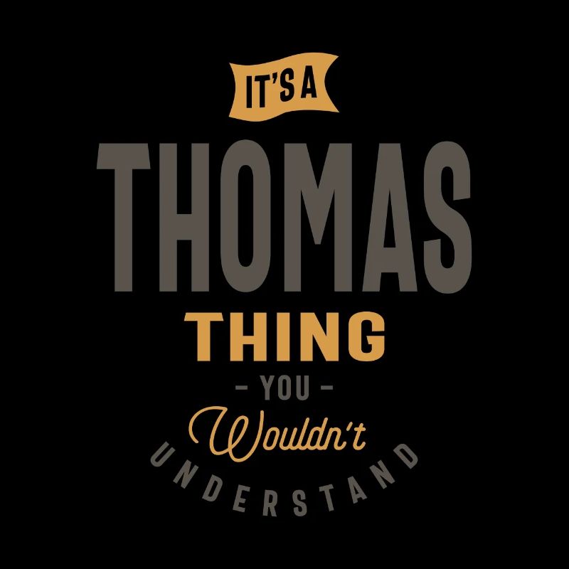It's a Thomas Thing Personalized Name