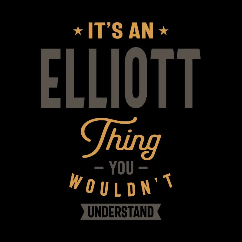 It's an Elliott Thing Personalized Name