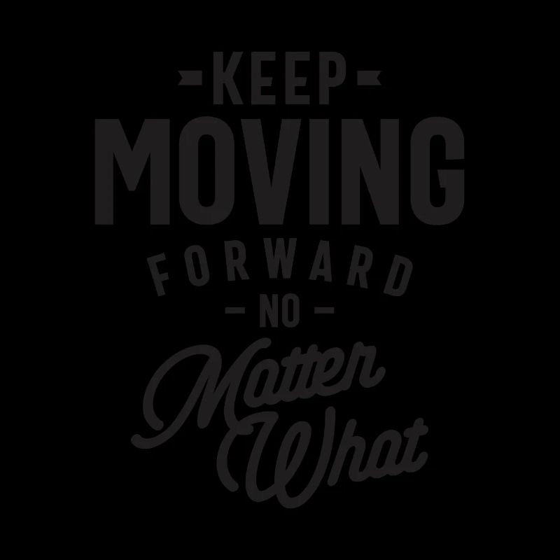 Forward Bound - Stay Motivated - Motivational