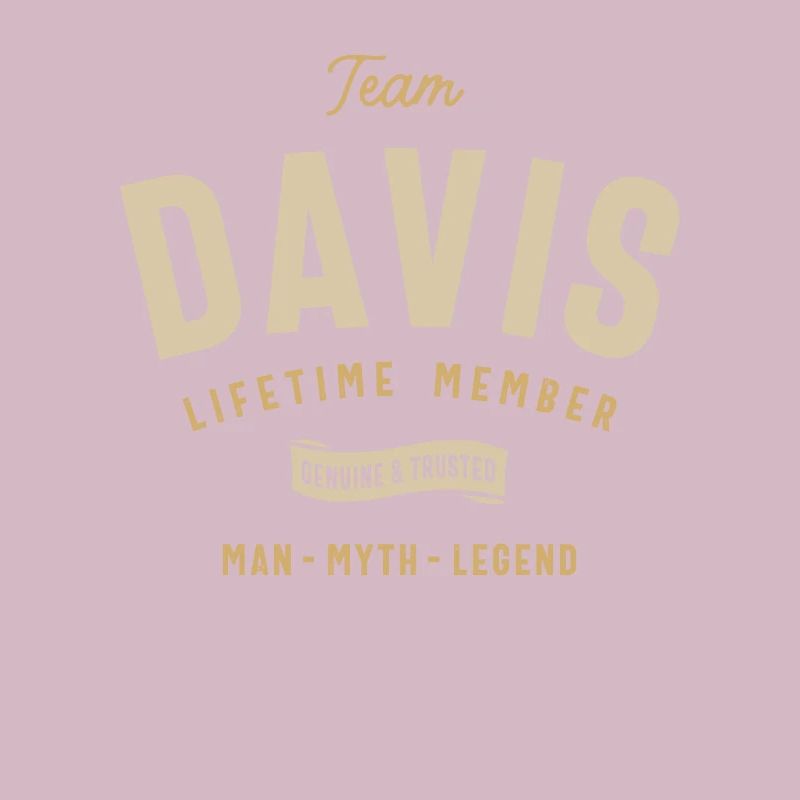 Team Davis Lifetime Member Personalized Name