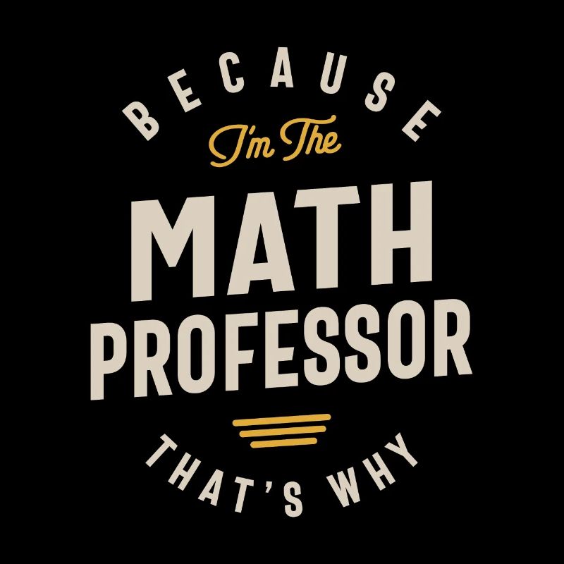 Math Professor Job Occupation Birthday Worker