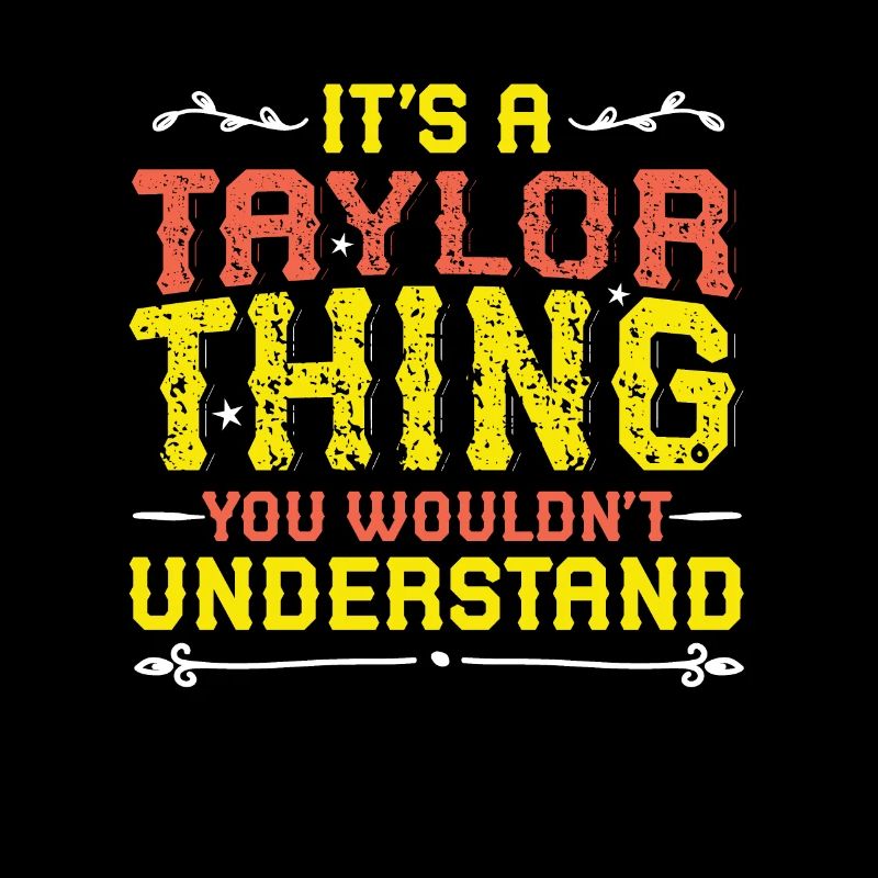 C’est une chose Taylor que vous ne comprenez pas.