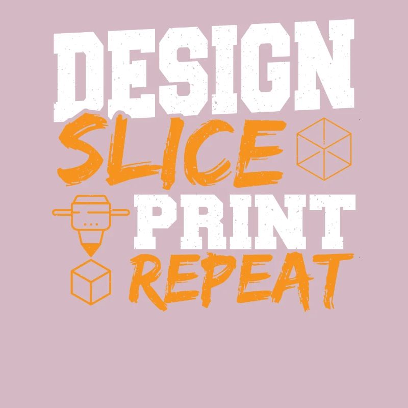 Desing Slice Print Repeat 3D Printing Slicing