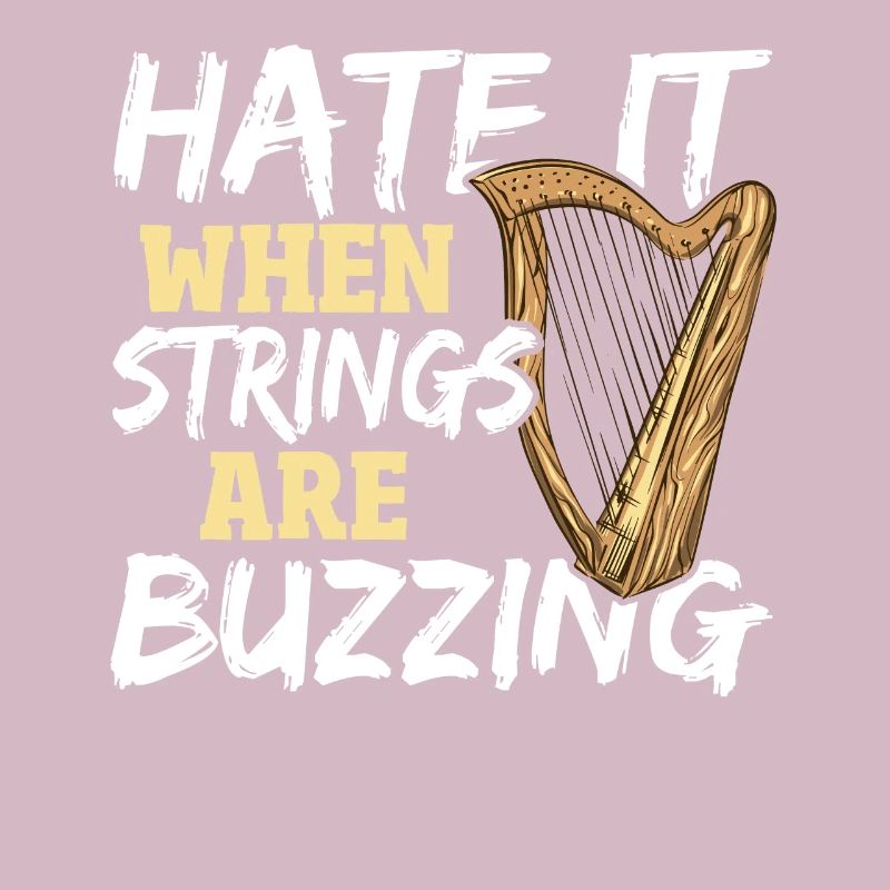 Hate It When Strings Are Buzzing Harp Player Harp