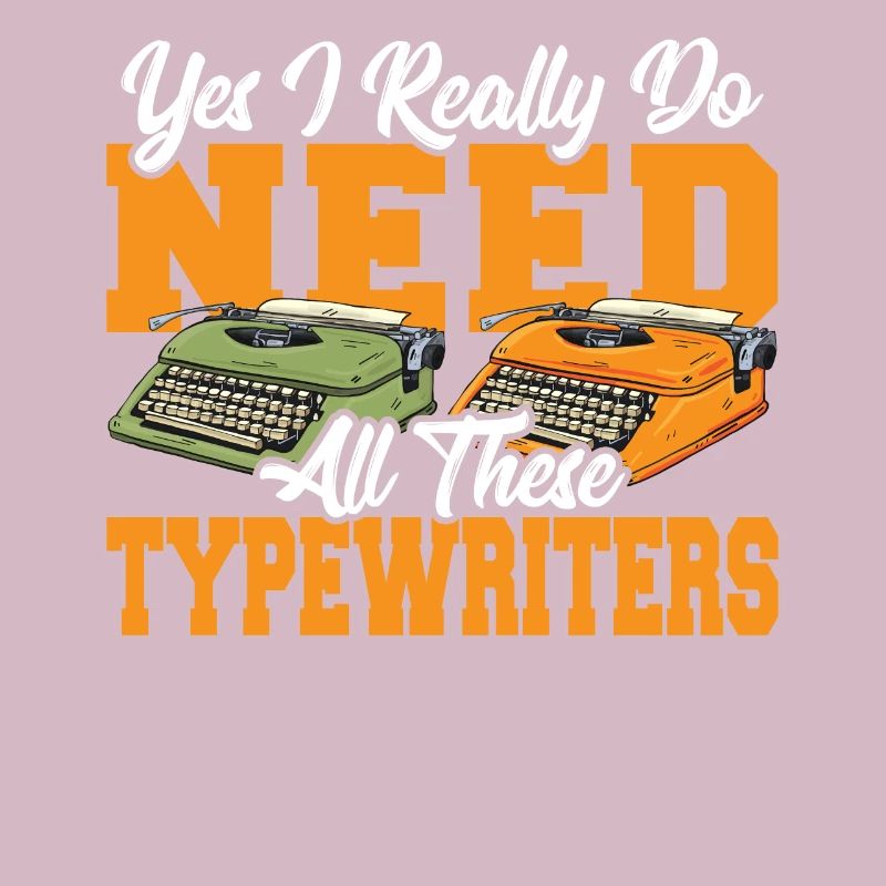Typewriter Author Yes I Really Do Need All These