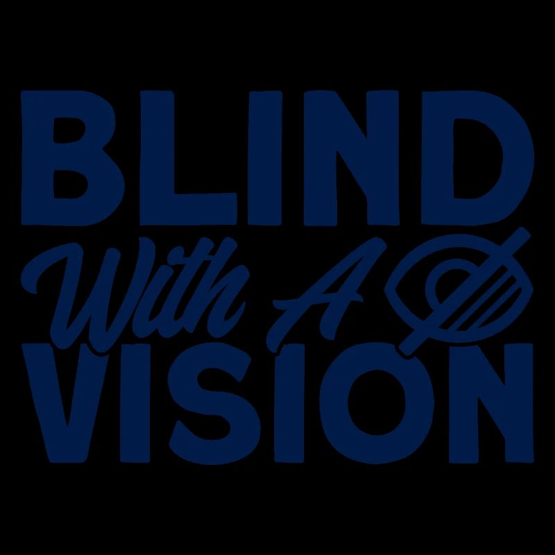 Blind mit einer Vision Blind Geschenk