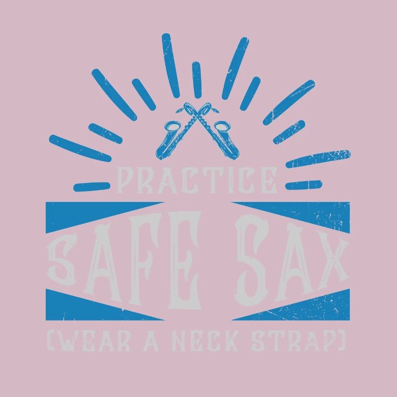 Practice Safe Sax - Saxophone