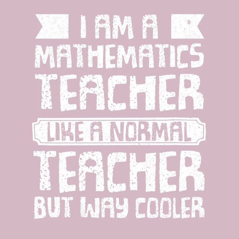 Math Teacher Mathematics Teacher