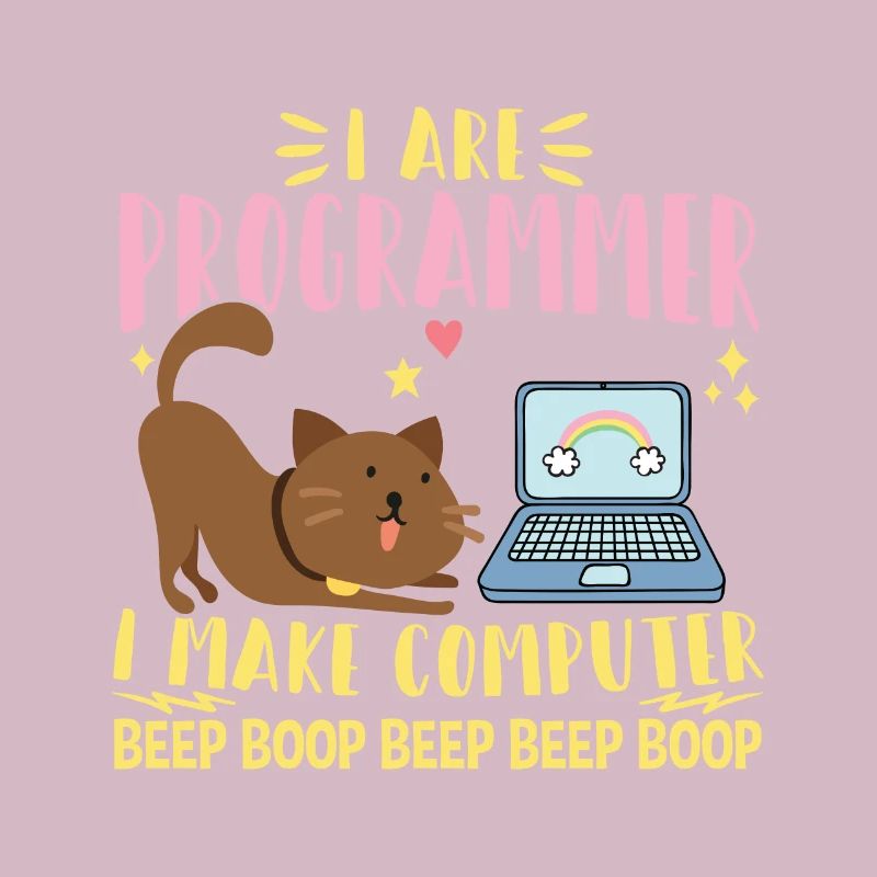 I Are Programmer I Makes Computer Beep Boop Coder