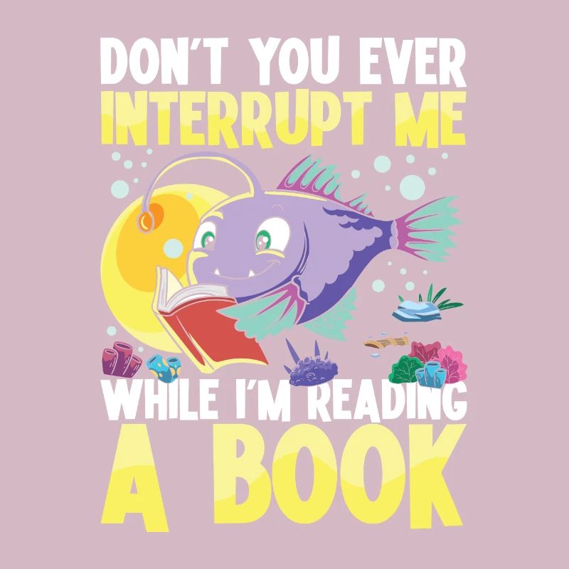Don't You Ever Interrupt Me While I'm Reading A