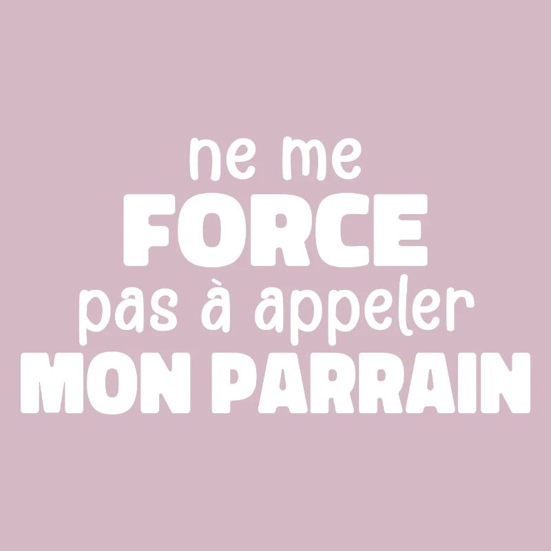 Ne Me Force Pas à Appeler Mon Parrain