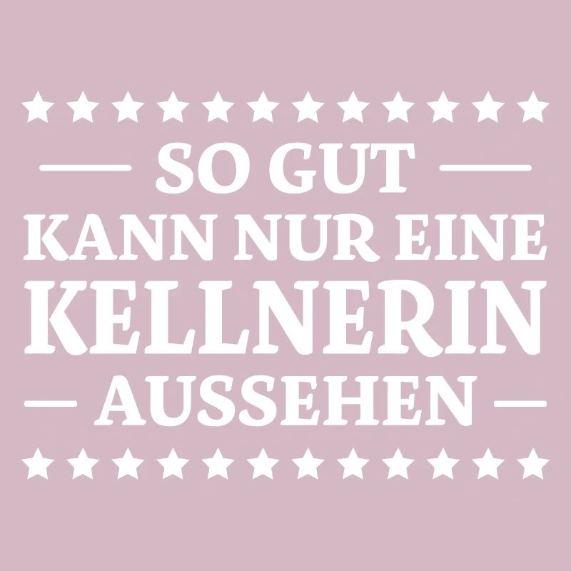 Kellnerin Spruch Kellner Beruf Kellnerin Geschenk