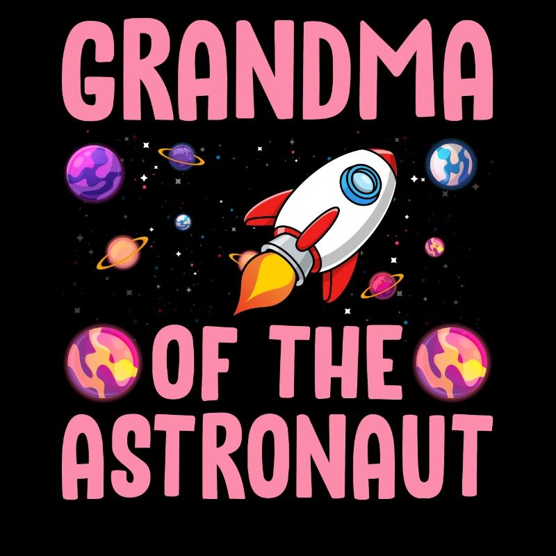 Astronaut's Grandma Space Planet