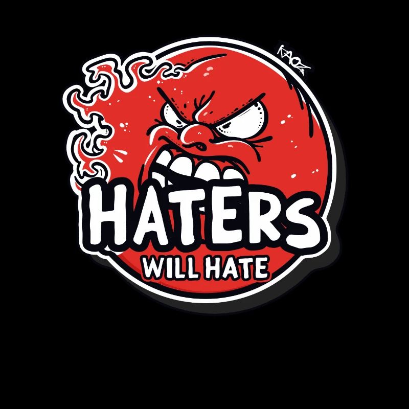 Haters Will Hate