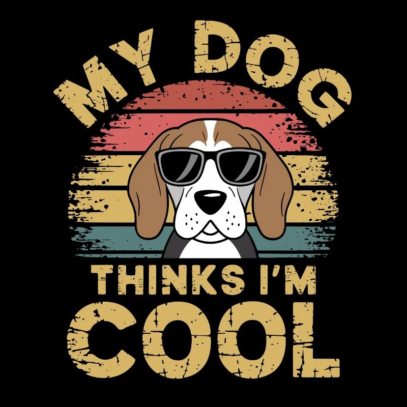Beagle my dog thinks I'm cool