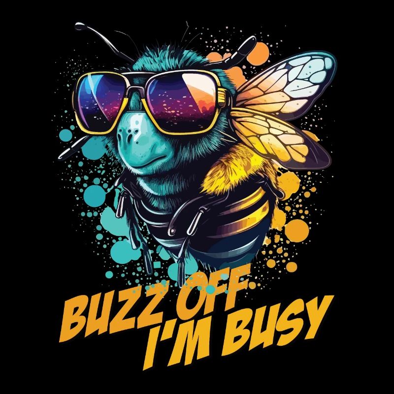 Bumblebee with sunglasses Buzz Off I'm Busy