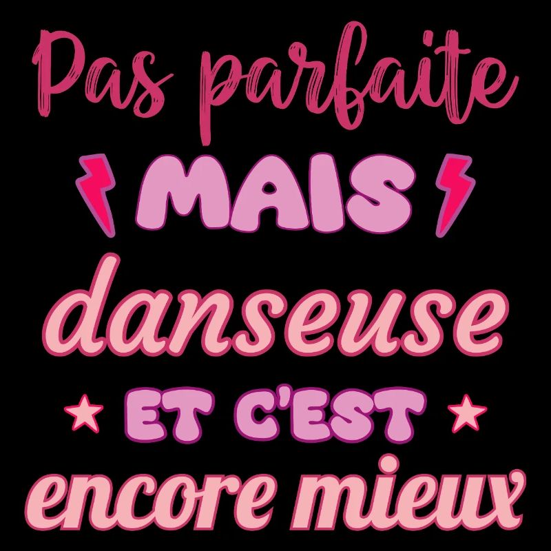 Pas parfaite mais danseuse,danse,Danse