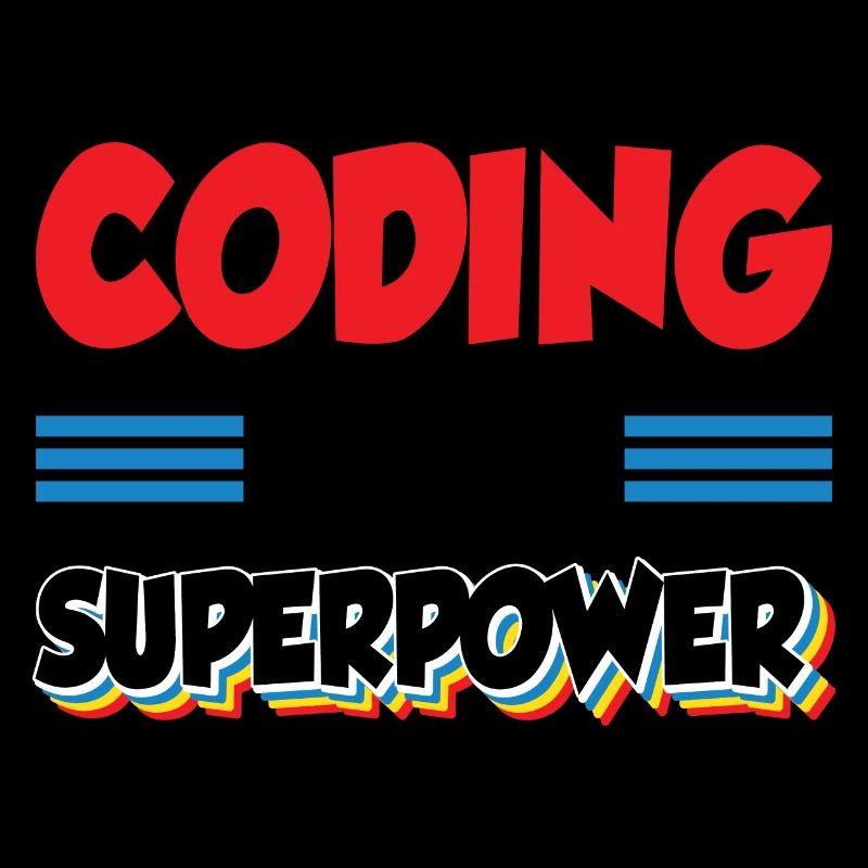 Coding Is My Superpower Programming Coder Computer