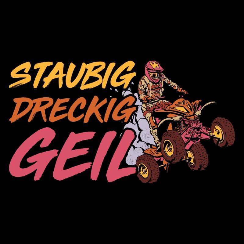 Staubig Dreckig Geil Geschenk